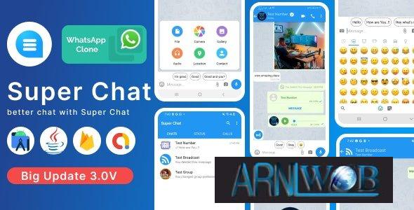 Super Chat v3.1: WhatsApp Clone Android Chatting App with Group Chats and Video/Voice Calls 1 Super Chat v3.1 - Android Chatting App with Group Chats and Voice/Video Calls - Whatsapp Clone