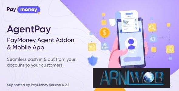 AgentPay v1.0 - An Addon for PayMoney Agents with Mobile App Integration 1 AgentPay v10 An Addon for PayMoney Agents with Mobile