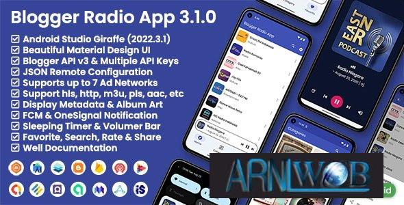 The latest version of Blogger Radio App, featuring Blogger API integration with version 3.1.0 1 The latest version of Blogger Radio App featuring Blogger API