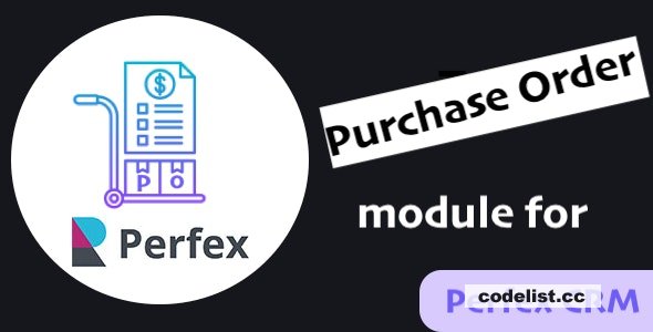 Perfex CRM Version 108 Comprehensive Purchase Order Module Guide