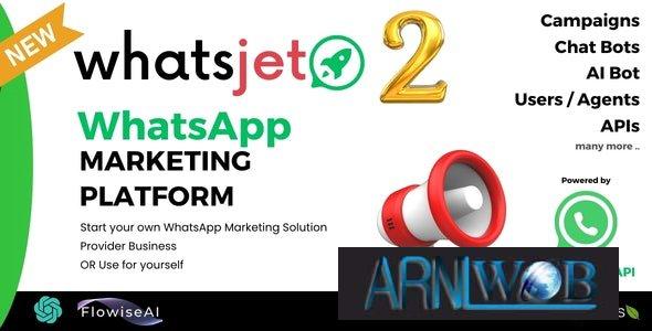 WhatsJet v28 Powerful WhatsApp Marketing Software with Bulk Messaging Campaign